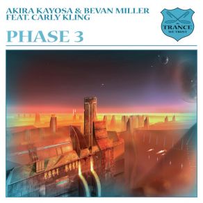 Download track Phase 3 (T4l Remix) Akira Kayosa, Bevan Miller, Carly Kling