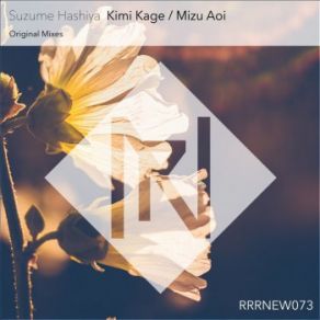 Download track Kimi Kage Suzume Hashiya