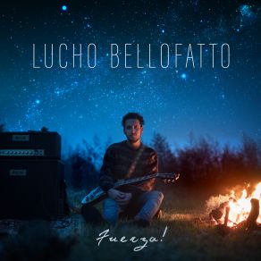 Download track Fuerza! Lucho Bellofatto