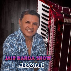 Download track Esquenta Moreninha Jair Banda Show