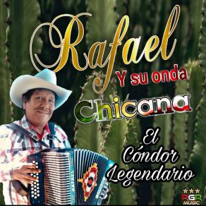 Download track El Condor Legendario Su Onda Chicana