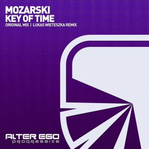 Download track Key Of Time (Lukas Wieteszka Remix) MozarskiLukas Wieteszka