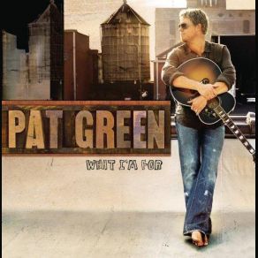 Download track In This World Pat Green