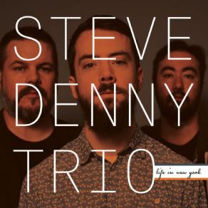 Download track Oona's Delight Steve Denny Trio