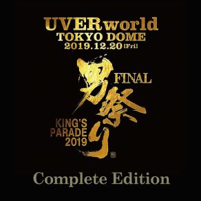 Download track MC6 KINGS PARADE FINAL At TOKYO DOME 2019.12.20 Complete Edition Uverworld