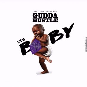 Download track 5th Baby Gudda Hustle