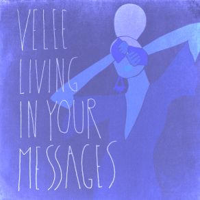 Download track Living In Your Messages VeleeAndrew Shubin