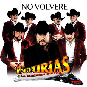 Download track No Volvere La Maquina Norteña