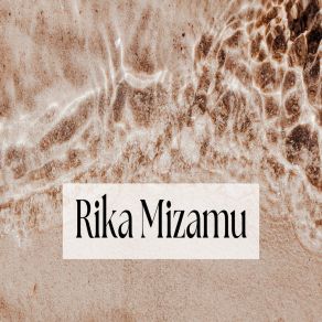 Download track No One Will Be Able To Rika Mizamu