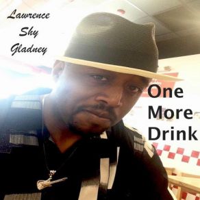 Download track I Deserve Lawrence Shy Gladney