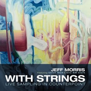 Download track 3 Improvisations: No. 2, Echo Jeff MorrisEric KM Clark