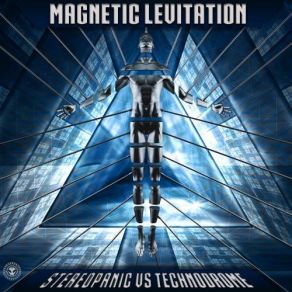 Download track Magnetic Levitation Technodrome, Stereopanic