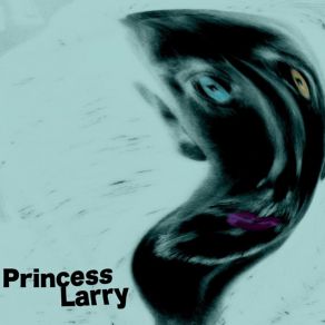 Download track In The Event Of My Death Princess Larry