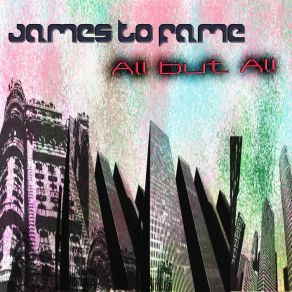 Download track Come To Close James To Fame