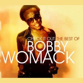 Download track I Don't Wanna Be Hurt By Ya Love Again Bobby Womack