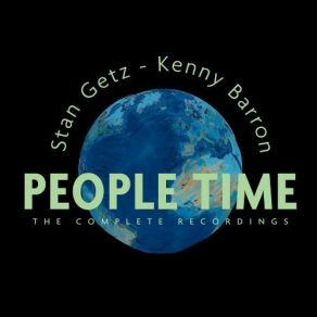 Download track People TIme Kenny Barron, Stan Getz