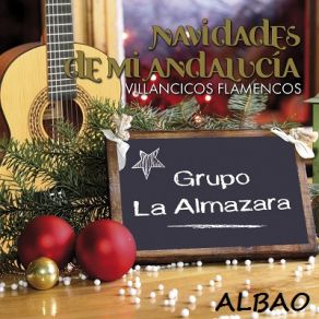 Download track Vamos A Ver Al Niño (Tangos) Grupo La Almazara