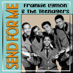 Download track Up Jumped A Rabbit Frankie Lymon, The Teenagers