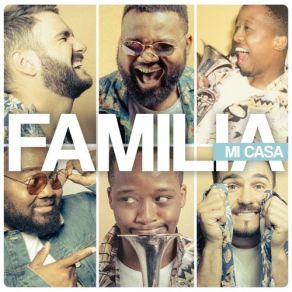 Download track Familia Mi Casa