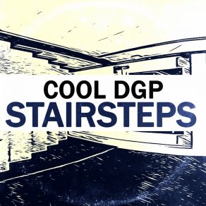 Download track Stairsteps Cool Dgp