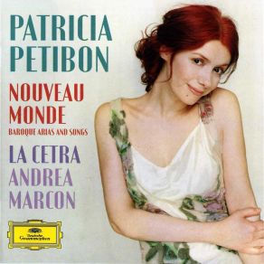 Download track Chaconne For Soprano And Continuo - Sans Frayer Dans Ce Bois Patricia Petibon, La Cetra Barockorchester Basel, La Cetra Vocalensemble