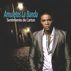 Download track Sentimiento De Carton Amuletos La Banda