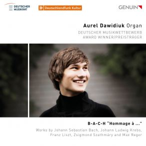 Download track 07. Aurel Dawidiuk - Phantasie Und Fuge Über B-A-C-H, Op. 46 Phantasie Aurel Dawidiuk