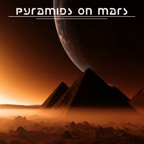 Download track Saturn On The Horizon (Parts I & II) Pyramids On Mars