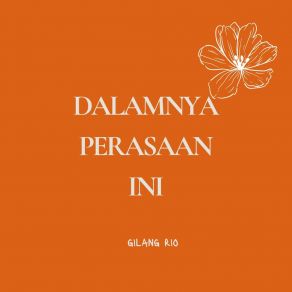 Download track Dalamnya Perasaan Ini Gilang Rio