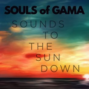 Download track Our Time Souls Of Gama