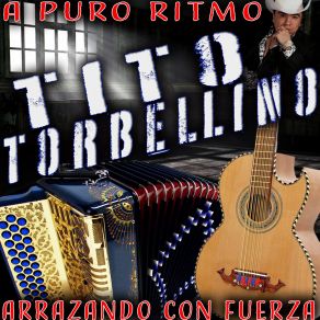 Download track Ni Tu Ni Yo Tito Torbellino