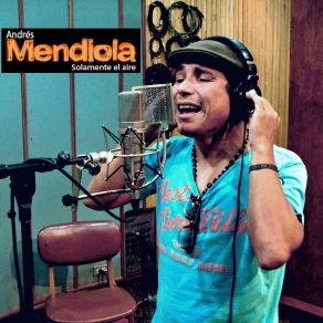 Download track Solamente Aire Andrés Mendiola