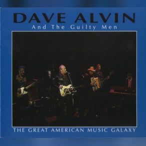 Download track Trouble Bound Dave Alvin, The Guilty Men