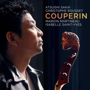 Download track Les Goûts Réunis, Dixième Concert III. Plainte Pour Les Violes Christophe Rousset, Atsushi Sakaï, Marion Martineau, Isabelle Saint-Yves