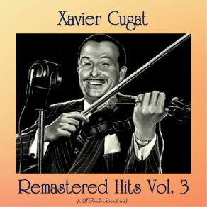 Download track Under Paris Skies (Remastered 2021) Xavier Cugat And His Orchestra