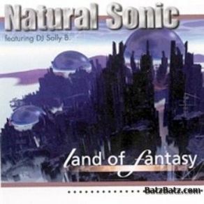 Download track Land Of Fantasy (Resounded Version) DJ Sally B., Natural Sonic