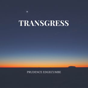 Download track Transgress Prudence Edgecumbe