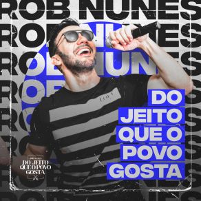 Download track Preciso Ser Amado / A Ferro E Fogo Rob Nunes