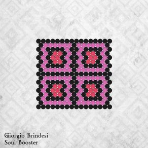 Download track Soul Booster (GALGO Remix) Giorgio BrindesiGalgo