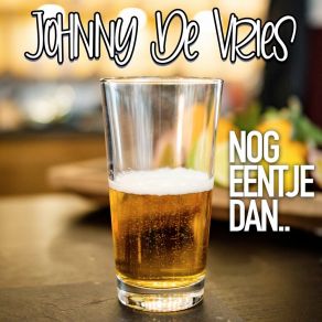 Download track Nog Eentje Dan.. John De Vries