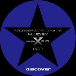 Download track Recoverworld Radio 020 (Continuous DJ Mix) Para X