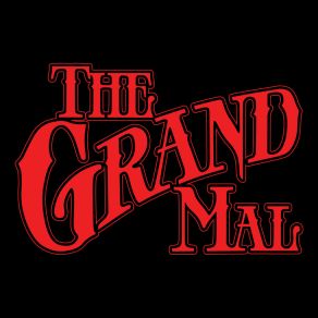 Download track Smash The Grave Grand Mal