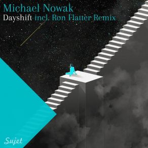 Download track Dayshift (Ron Flatter Remix) Michael NowakRon Flatter