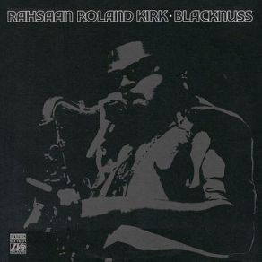 Download track Which Way Is It Going Roland Kirk