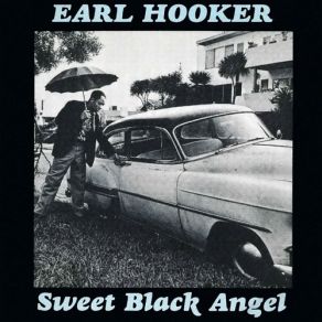 Download track Cross Cut Saw Earl Hooker