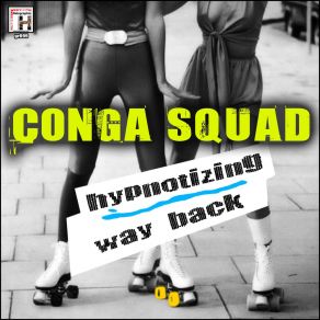 Download track Way Back Conga Squad