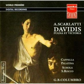 Download track 26. Aria: Saevo Dente Fremente Leonem Goliat Scarlatti, Alessandro