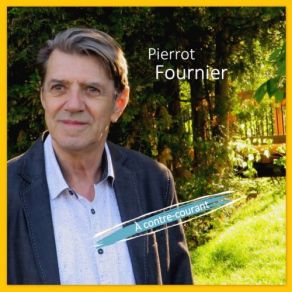 Download track A Contre-Courant Pierrot Fournier