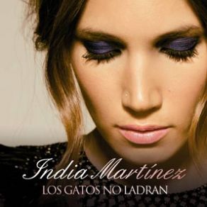 Download track Los Gatos No Ladran India Martínez