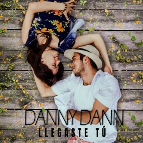 Download track Llegaste Tú Danny Dann